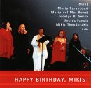 Mikis Theodorakis: Happy Birthday, Mikis (A Musical Tribute Live On Stage On 75th Birthday Of Mikis Theodorakis)